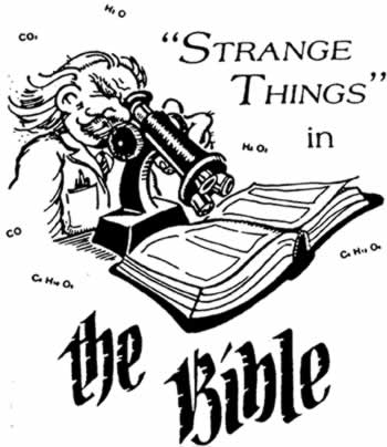 Strange Things in the Bible